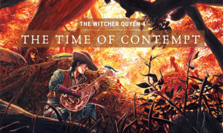 The Witcher Quyển 4 – Thời đại khinh miệt
