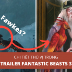 Phân tích Trailer Fantastic Beasts: Bí mật của Dumbledore – Những tiền đề lớn cho thế giới Harry Potter